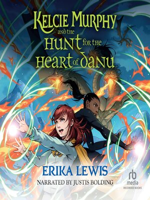cover image of Kelcie Murphy and the Hunt for the Heart of Danu